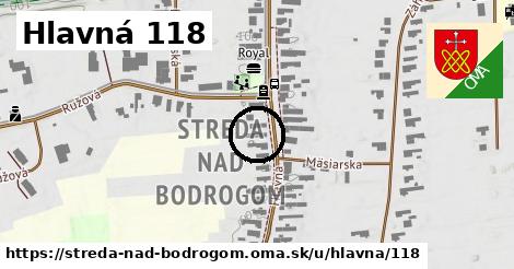 Hlavná 118, Streda nad Bodrogom