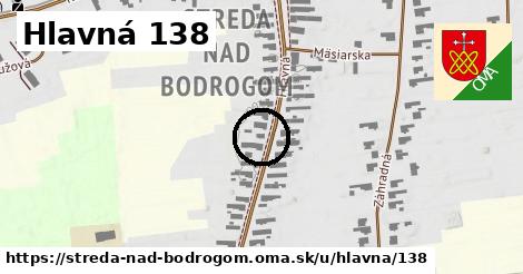 Hlavná 138, Streda nad Bodrogom