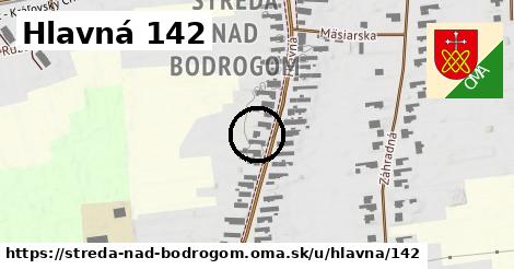 Hlavná 142, Streda nad Bodrogom