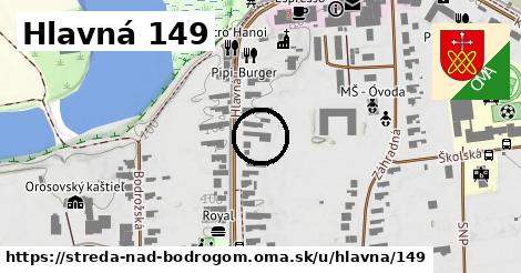 Hlavná 149, Streda nad Bodrogom