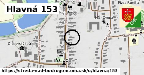 Hlavná 153, Streda nad Bodrogom