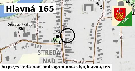 Hlavná 165, Streda nad Bodrogom