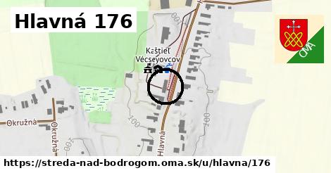 Hlavná 176, Streda nad Bodrogom