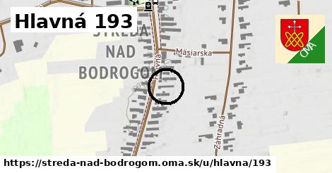 Hlavná 193, Streda nad Bodrogom