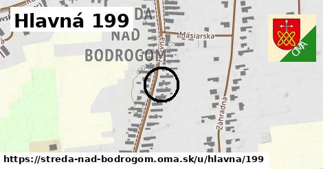 Hlavná 199, Streda nad Bodrogom