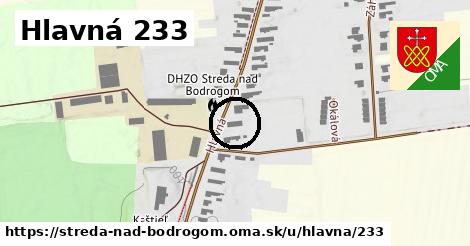 Hlavná 233, Streda nad Bodrogom