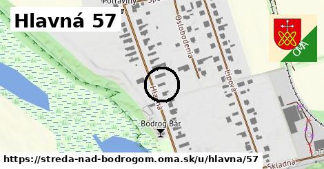 Hlavná 57, Streda nad Bodrogom