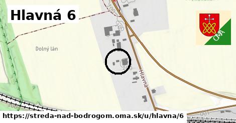 Hlavná 6, Streda nad Bodrogom