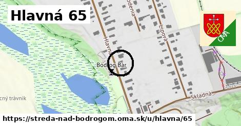 Hlavná 65, Streda nad Bodrogom