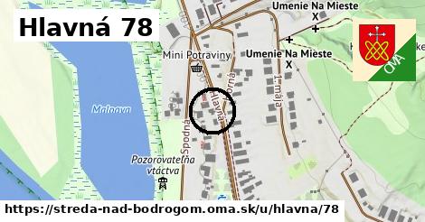 Hlavná 78, Streda nad Bodrogom