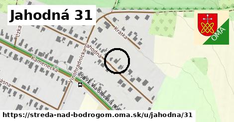 Jahodná 31, Streda nad Bodrogom