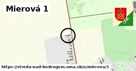 Mierová 1, Streda nad Bodrogom