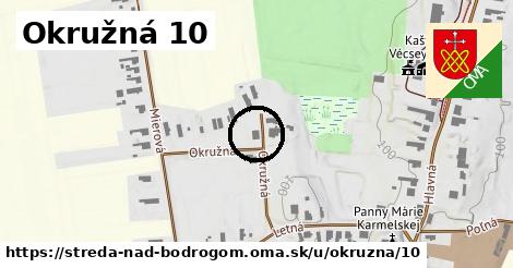 Okružná 10, Streda nad Bodrogom