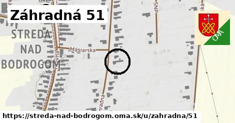 Záhradná 51, Streda nad Bodrogom