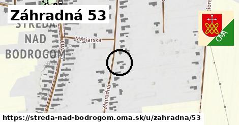 Záhradná 53, Streda nad Bodrogom