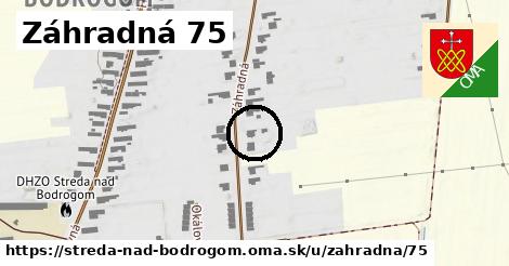 Záhradná 75, Streda nad Bodrogom