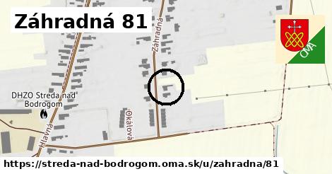 Záhradná 81, Streda nad Bodrogom