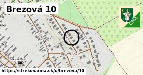 Brezová 10, Strekov