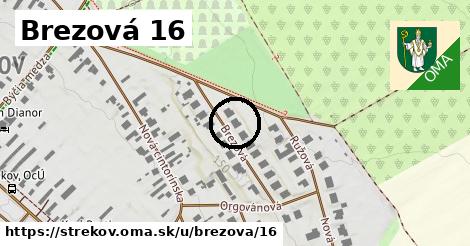 Brezová 16, Strekov