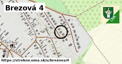 Brezová 4, Strekov