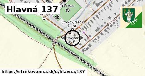 Hlavná 137, Strekov