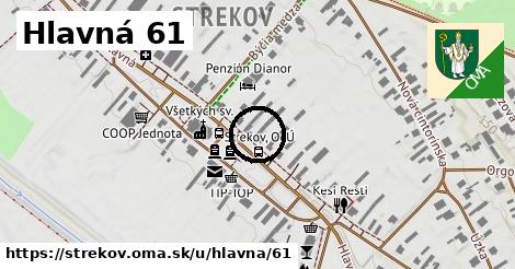 Hlavná 61, Strekov