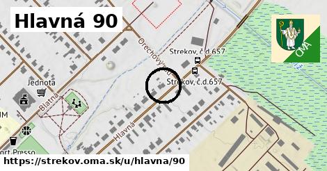 Hlavná 90, Strekov