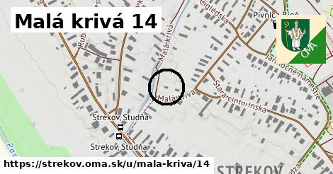 Malá krivá 14, Strekov