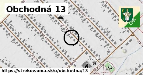 Obchodná 13, Strekov