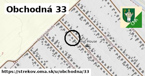 Obchodná 33, Strekov