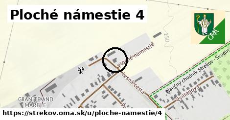 Ploché námestie 4, Strekov