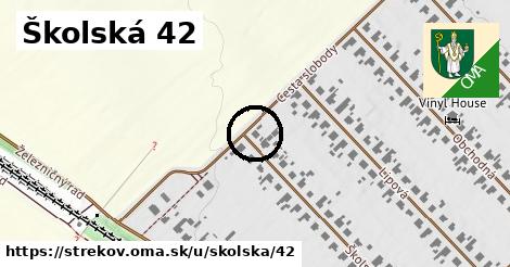 Školská 42, Strekov