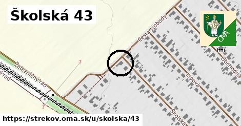 Školská 43, Strekov