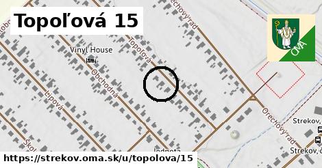 Topoľová 15, Strekov