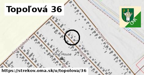 Topoľová 36, Strekov