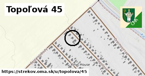 Topoľová 45, Strekov