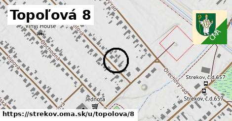 Topoľová 8, Strekov