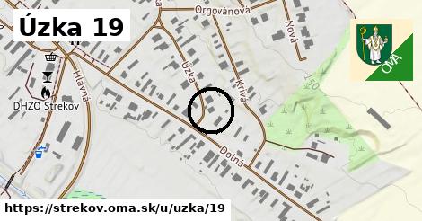 Úzka 19, Strekov