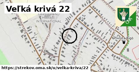 Veľká krivá 22, Strekov