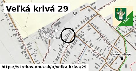 Veľká krivá 29, Strekov