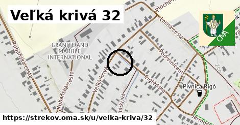 Veľká krivá 32, Strekov