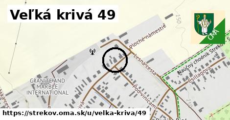 Veľká krivá 49, Strekov