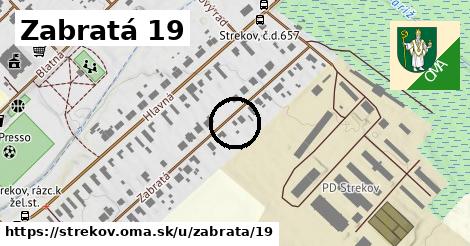 Zabratá 19, Strekov