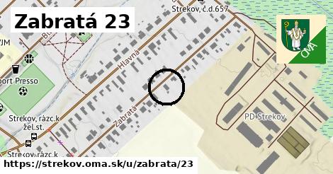 Zabratá 23, Strekov