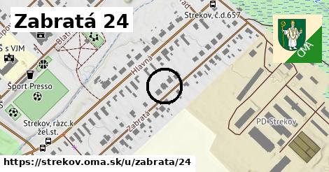 Zabratá 24, Strekov