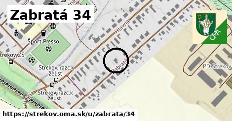 Zabratá 34, Strekov