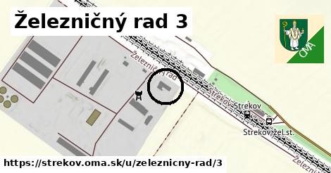 Železničný rad 3, Strekov