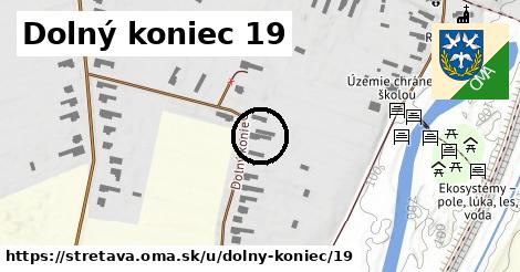 Dolný koniec 19, Stretava
