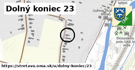 Dolný koniec 23, Stretava