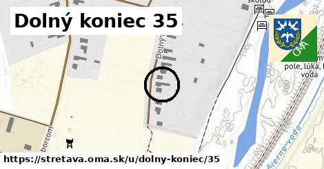 Dolný koniec 35, Stretava